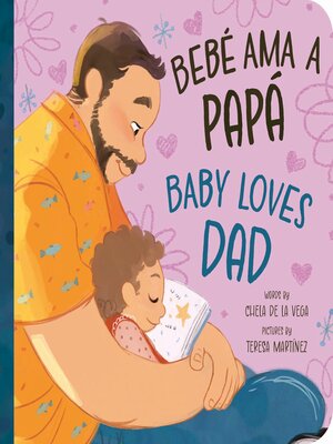 cover image of Bebé Loves Papá / Baby Loves Dad